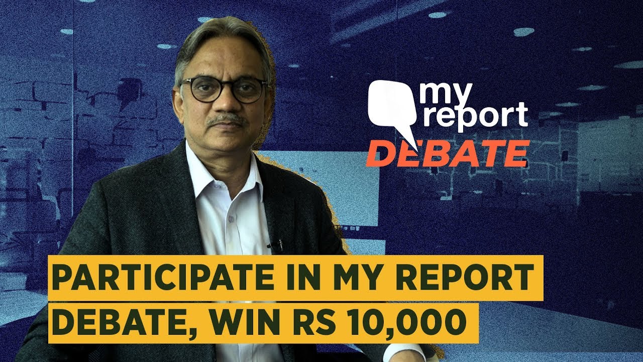 Participate in The Quint's 'My Report Debate' & Win Rs 10,000 | The Quint