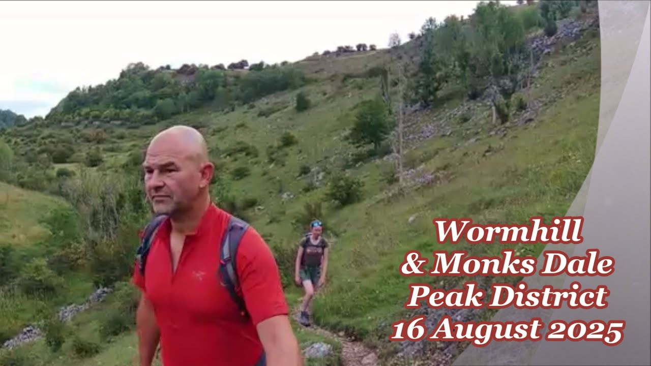 Wormhill & Monks Dale, Peak District - 16 August 2025