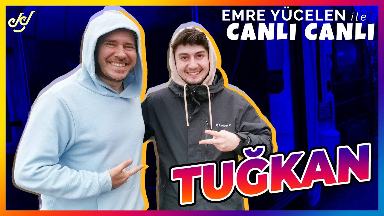 TUĞKAN - Emre Yücelen ile #CanlıCanlı #KaravanSohbetleri