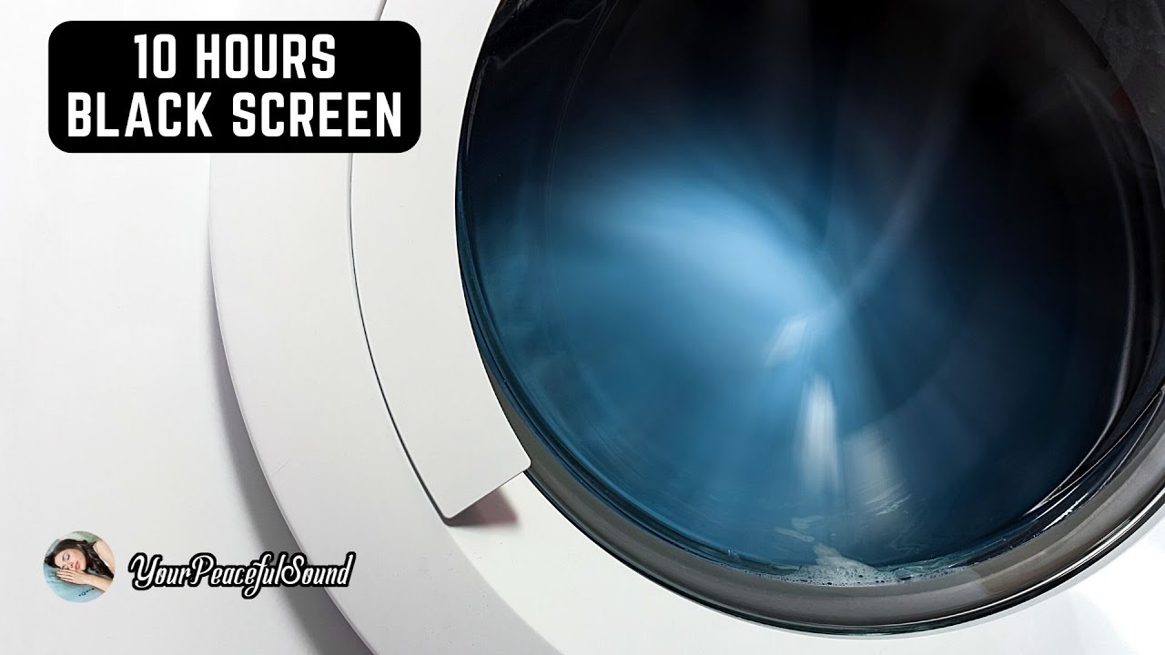10 Hours of WASHING MACHINE Sound | White Noise - Black Screen | Calm, Relax and to Sooth a Baby