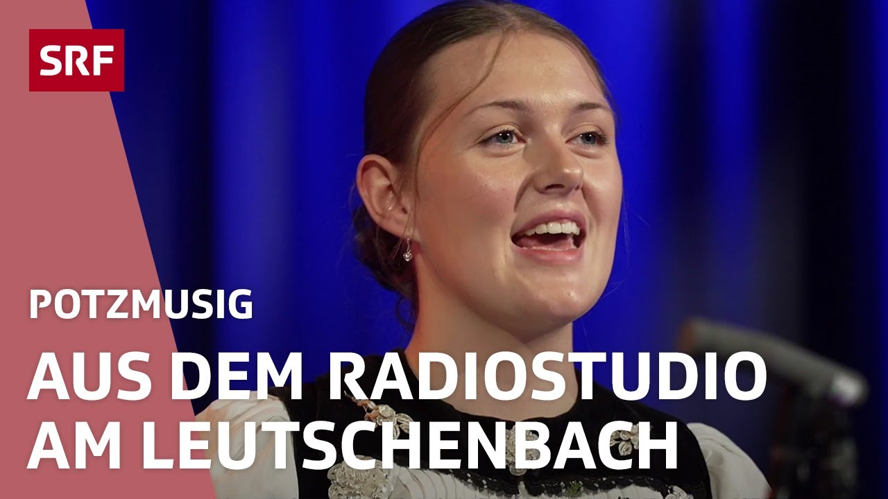 Potzmusig aus dem Radiostudio am Leutschenbach | Potzmusig – Volksmusik | SRF
