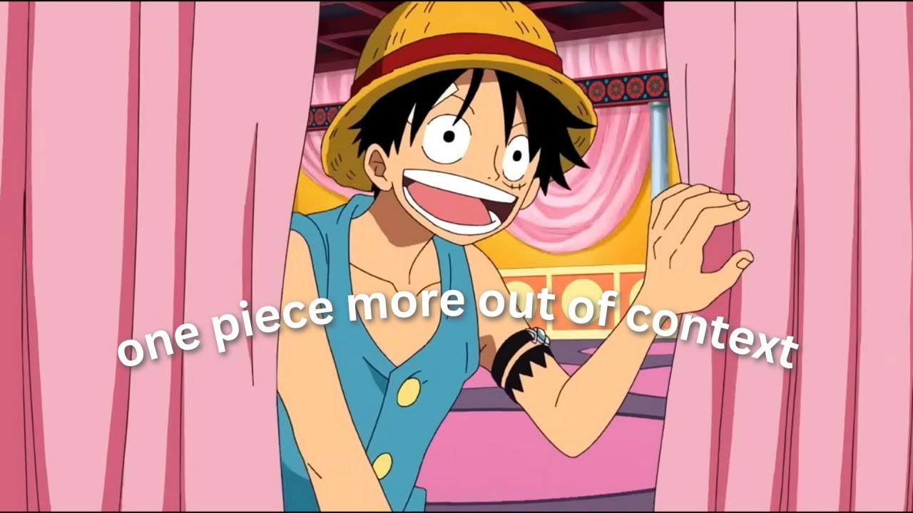 one piece but more out of context - dub