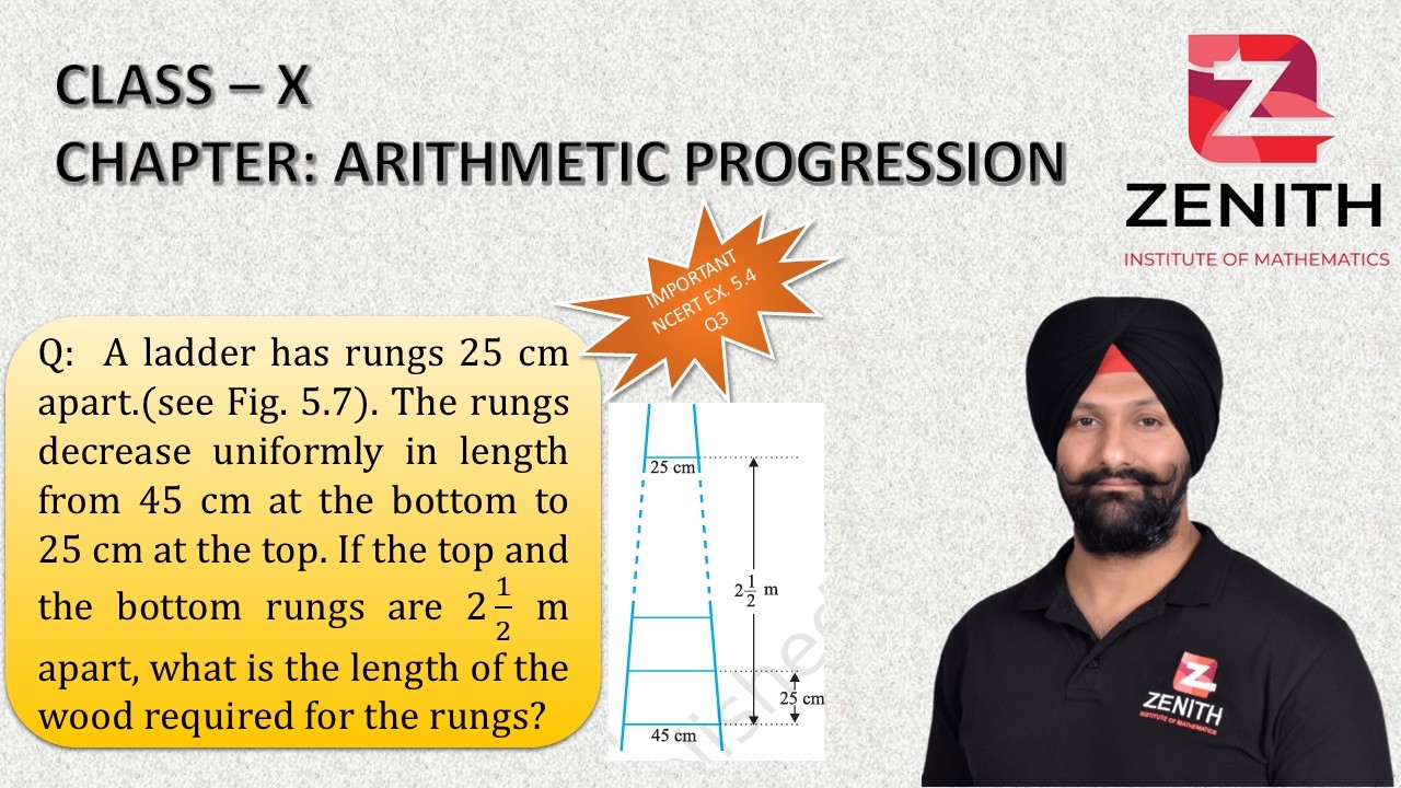 A ladder has rungs 25 cm apart.(see Fig. 5.7). The rungs decrease uniformly in length from 45 cm....