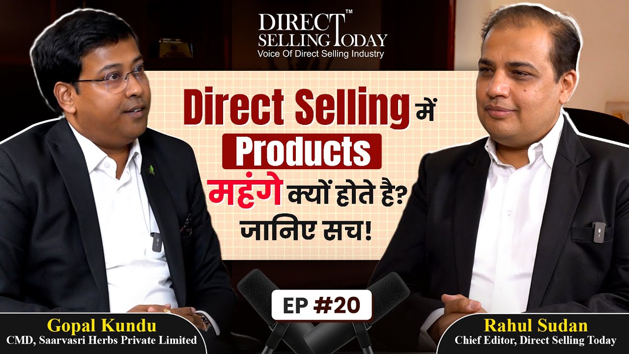 Direct Selling में Products महंगे क्यों होते है? | Mr. Gopal Kundu | Episode 20 | DST Podcast