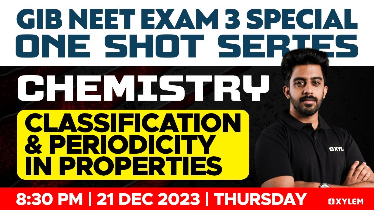 GIB NEET Exam 3 Special One Shot Series | Chemistry | Classification & Periodicity In Properties