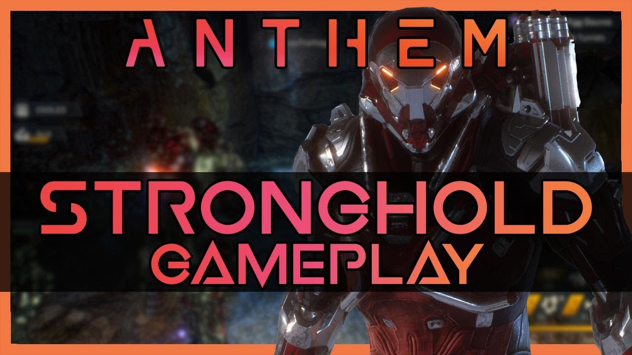 Anthem Stronghold Gameplay - Tyrant Mine