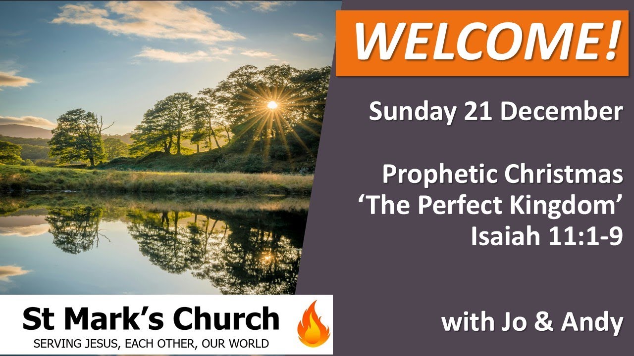 Sunday@10 -  21 December 2025 - Prophetic Christmas: The Perfect Kingdom - Isaiah 11:1-9