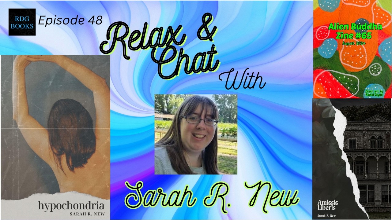 Relax & Chat with Sarah R. New, and your host Rod Gilley, RDG BOOKS PRESS