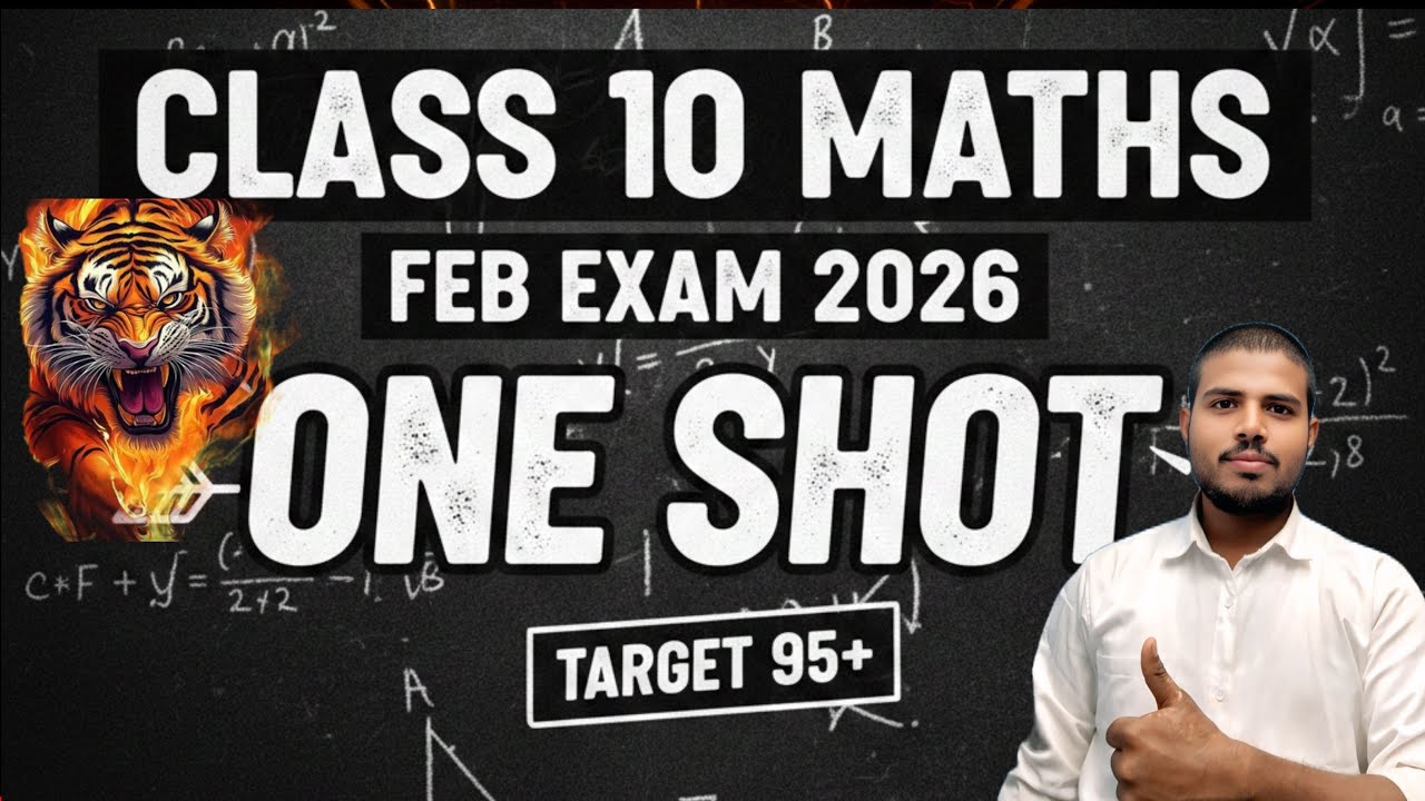Class 10 Maths One Shot 🔥 | Feb Exam 2026 | Target 95+ 💯