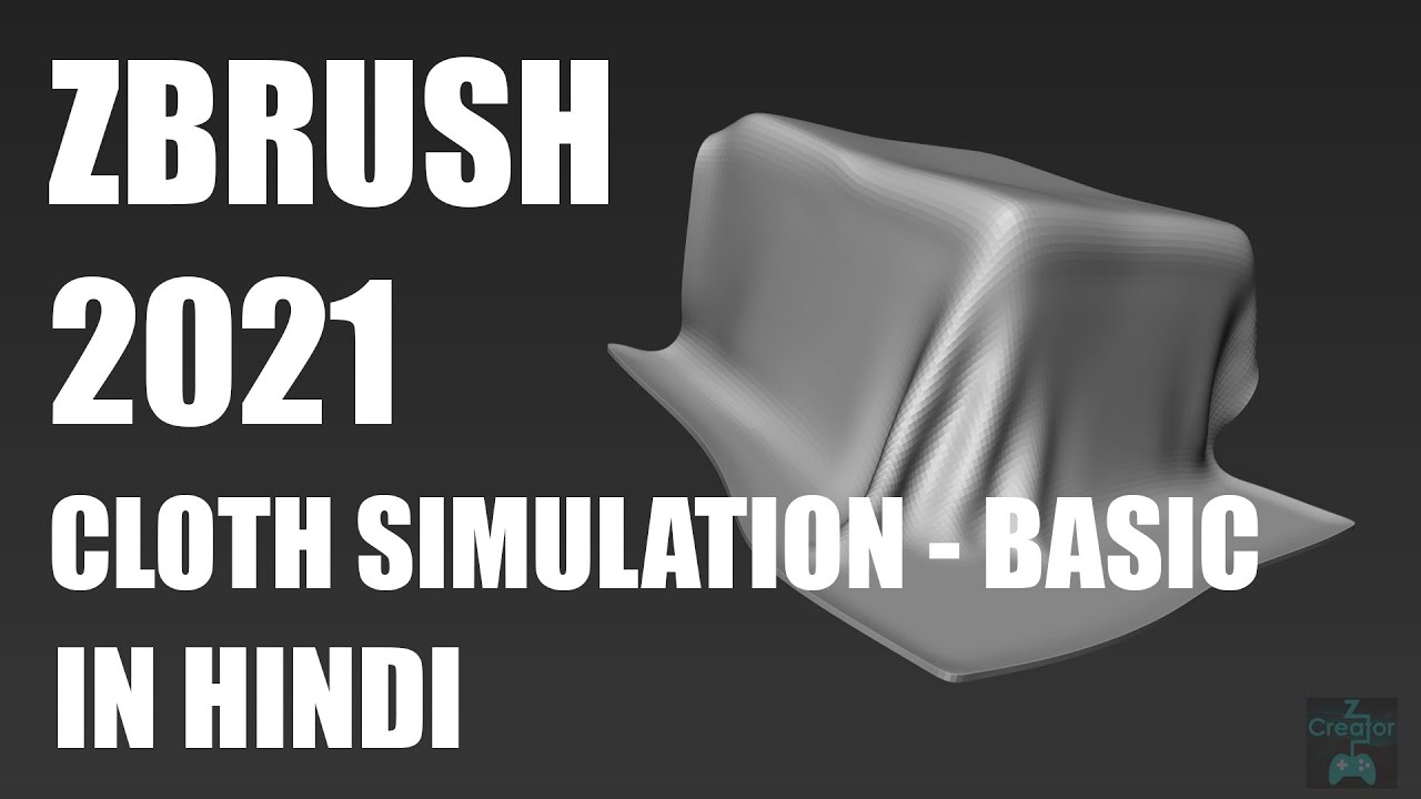001 Zbrush 2021 Cloth Simulation Basic - IN HINDI