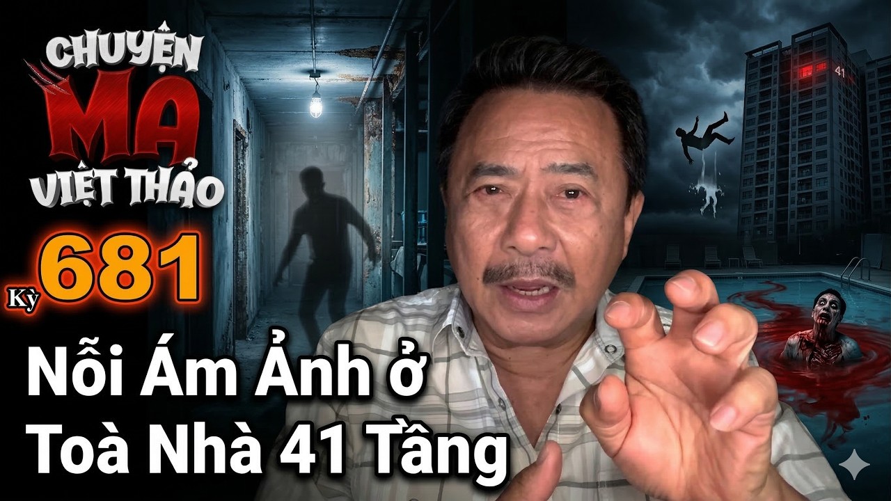 “Nỗi Ám Ảnh ở Toà Nhà 41 Tầng” của Châu Hoài Phương | MC Việt Thảo | Chuyện ma  kỳ 681 | Cbl 1969