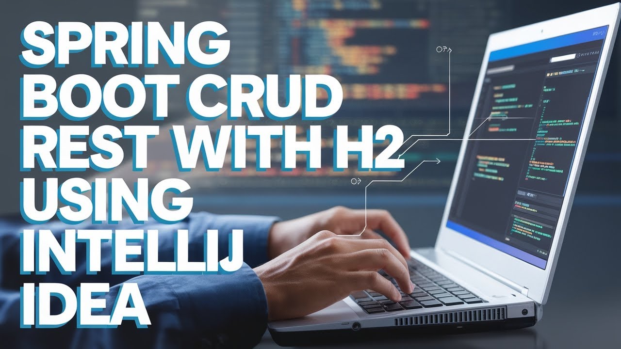 Mastering Spring Boot CRUD Operations with H2 in IntelliJ IDEA!