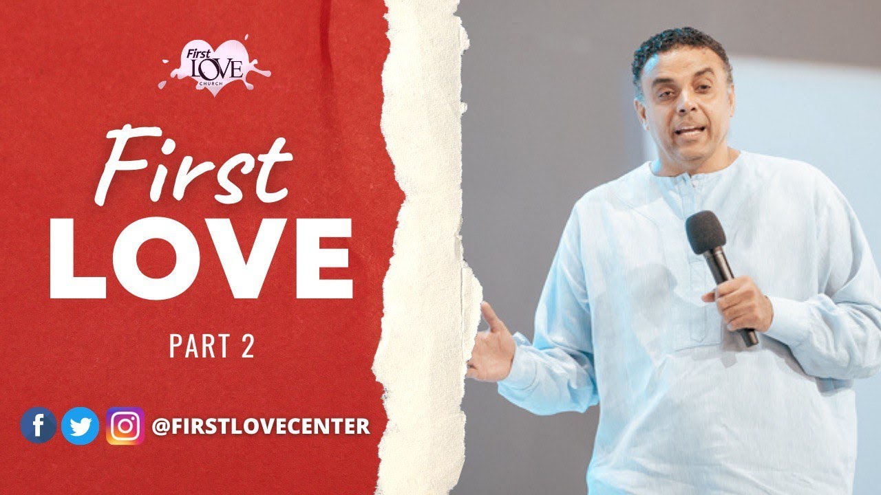 First Love - Part 2 | Dag Heward-Mills