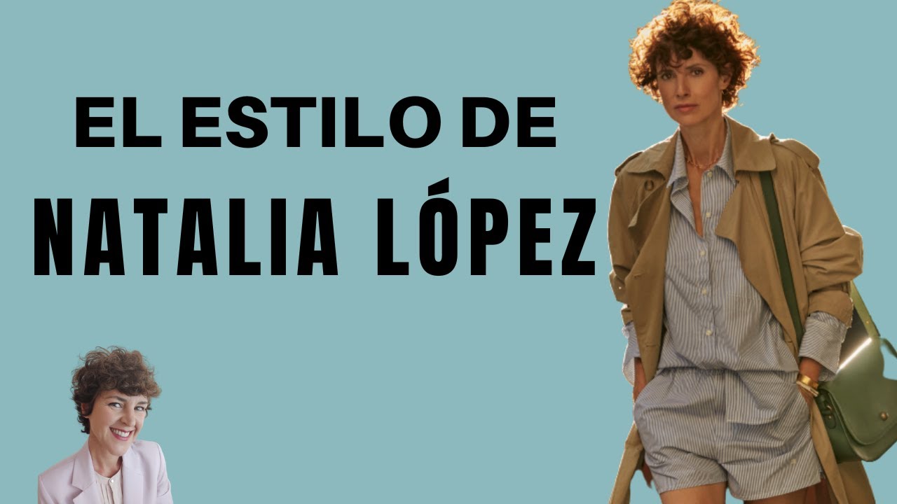 El estilo de famosas: Natalia López