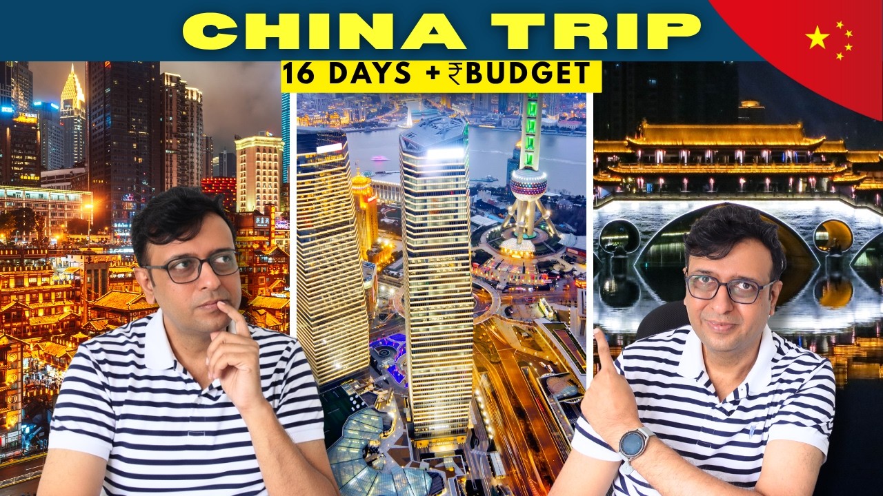 How to Plan China Trip: Itinerary, Budget & Tips for Indian Travelers
