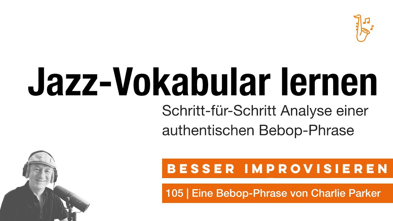 105 | Eine Bebop-Phrase von Charlie Parker
