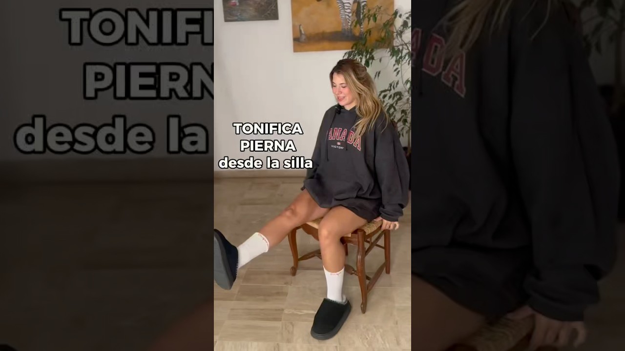 TONIFICA pierna desde la silla