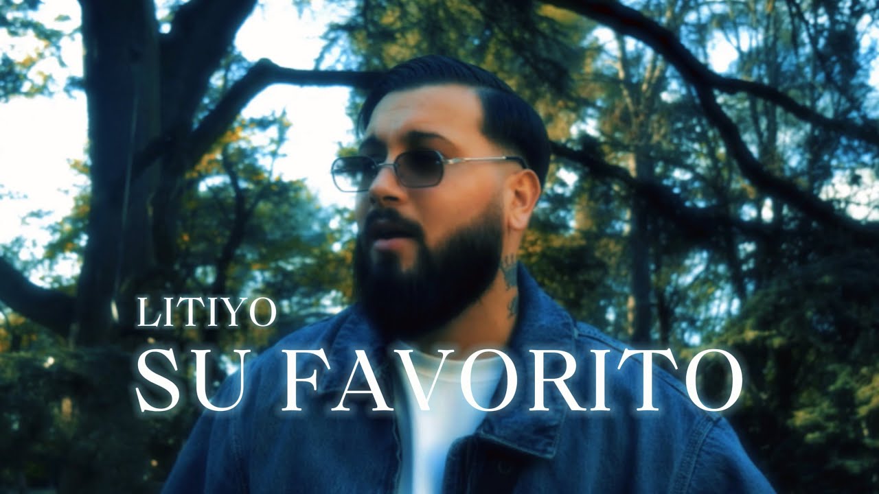 Litiyo - Su Favorito (Video Oficial)