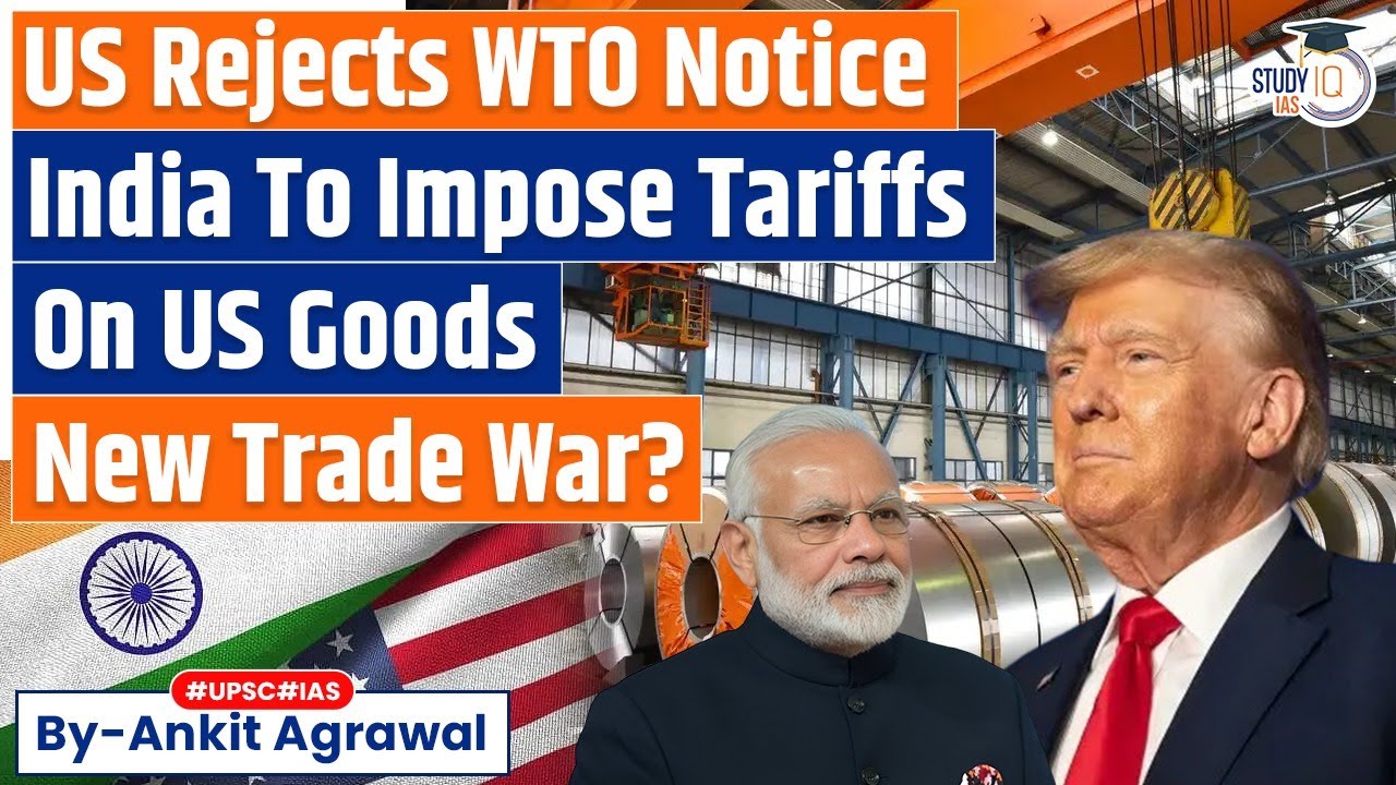 India to Retaliate with Tariffs as US rejects WTO notice | Ankit Agrawal Study IQ