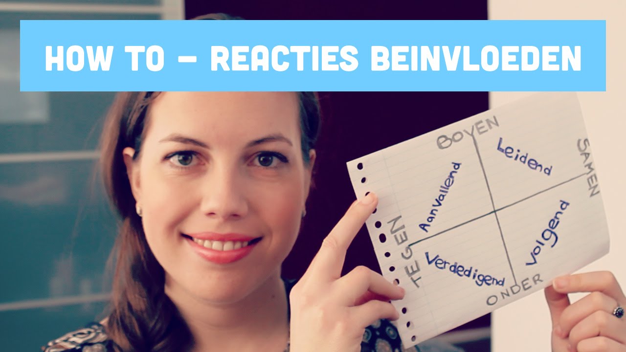 How to - Reacties beïnvloeden