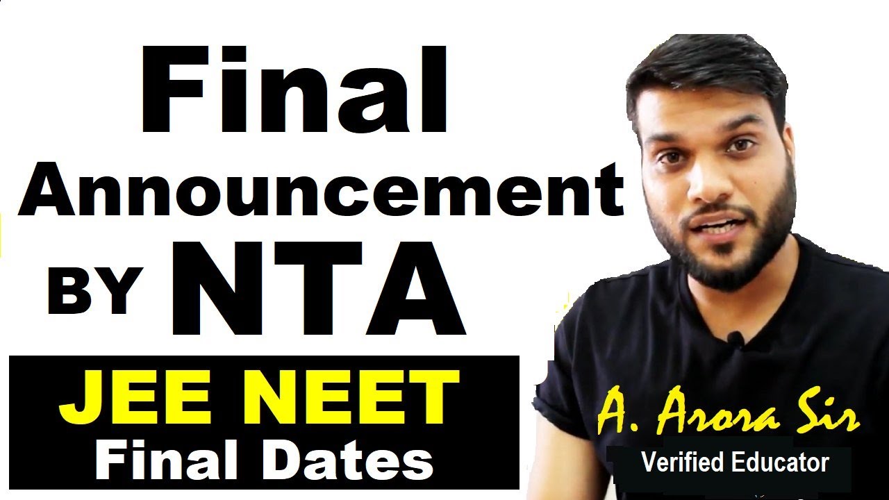 NTA Final Announcement Of Exam Dates For NEET JEE 2019