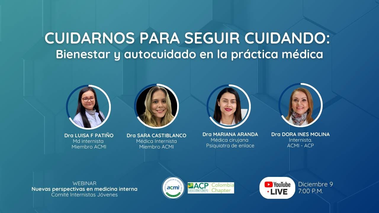 Cuidarnos para seguir cuidando: Bienestar y autocuidado en la práctica médica