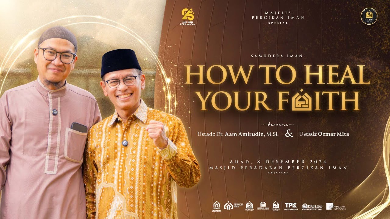How To Heal Your Faith | Ahad, 8 Desember 2024
