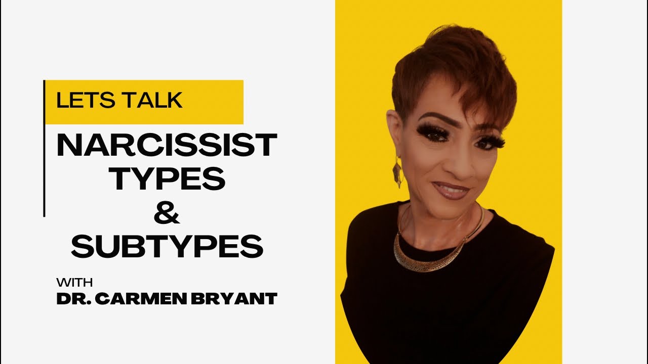Narcissist types and subtypes