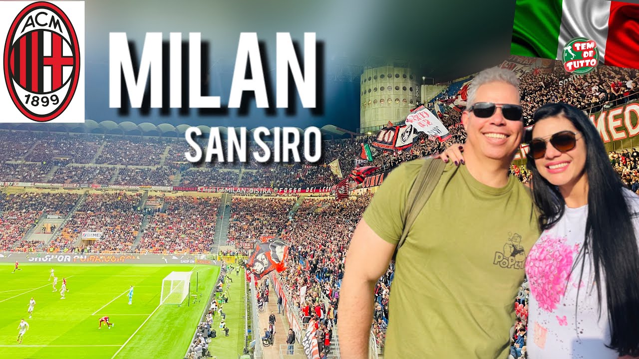 FOMOS ASSISTIR uma PARTIDA de FUTEBOL do MILAN no SAN SIRO e a torcida foi de arrepiar!