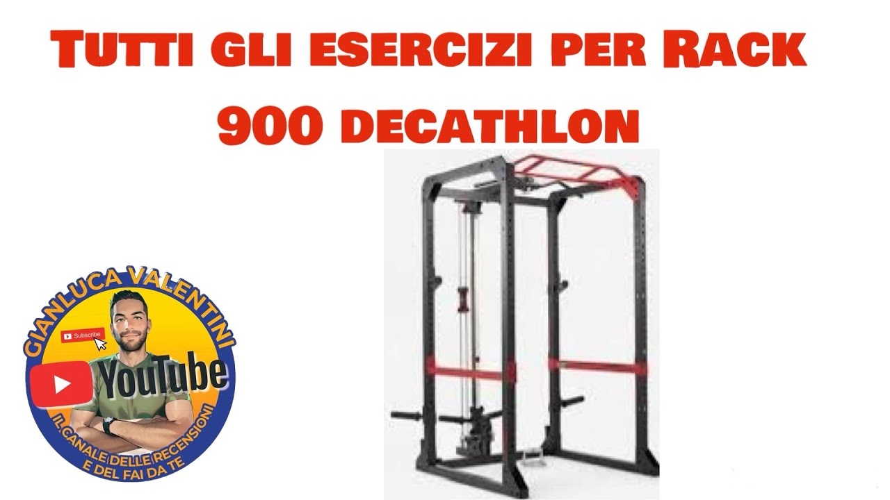 tutti gli esercizi per rack 900 decathlon