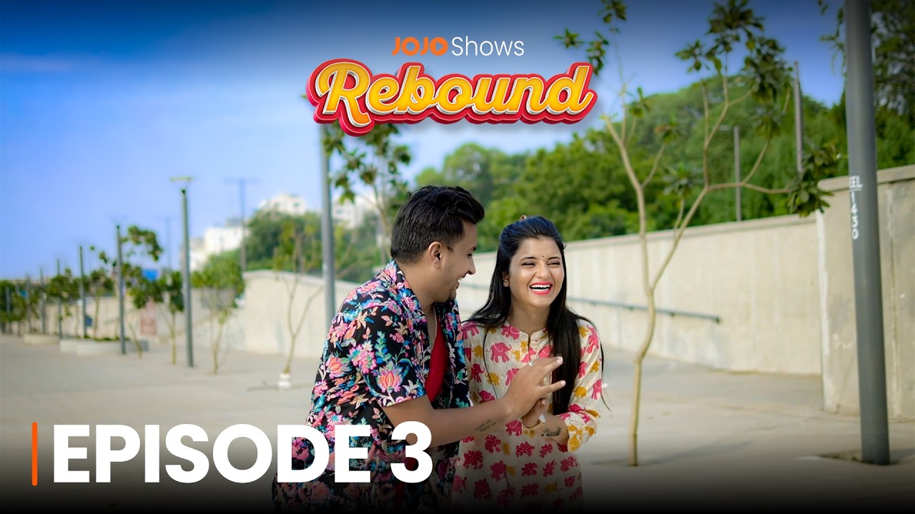REBOUND SERIES | EPISODE 3 | JOJO SHOWS | JOJO | #gujarati