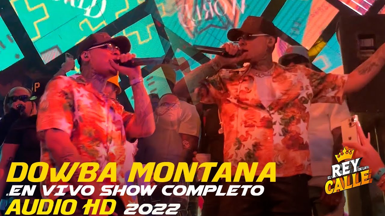 DOWBA MONTANA EN VIVIO AUDIO HD 2022 EN THE WORLD