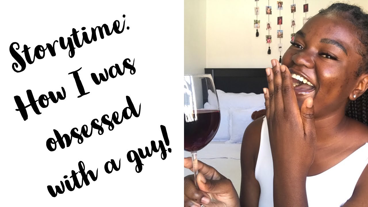STORYTIME: I was obsessed with a guy! Namibian YouTuber🇳🇦 #roadto2ksubs