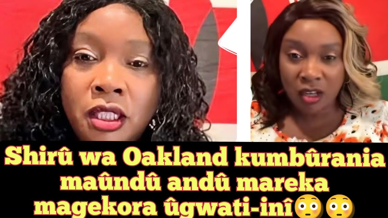 Shirû wa Oakland kumbûrania ndeto îrîa imakitie andû na njîra Nene 😢