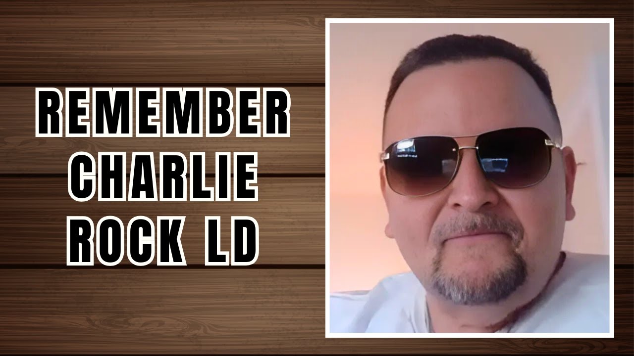 Remembering Charlie Rock LD: He Passed Away 2 Years Ago Today