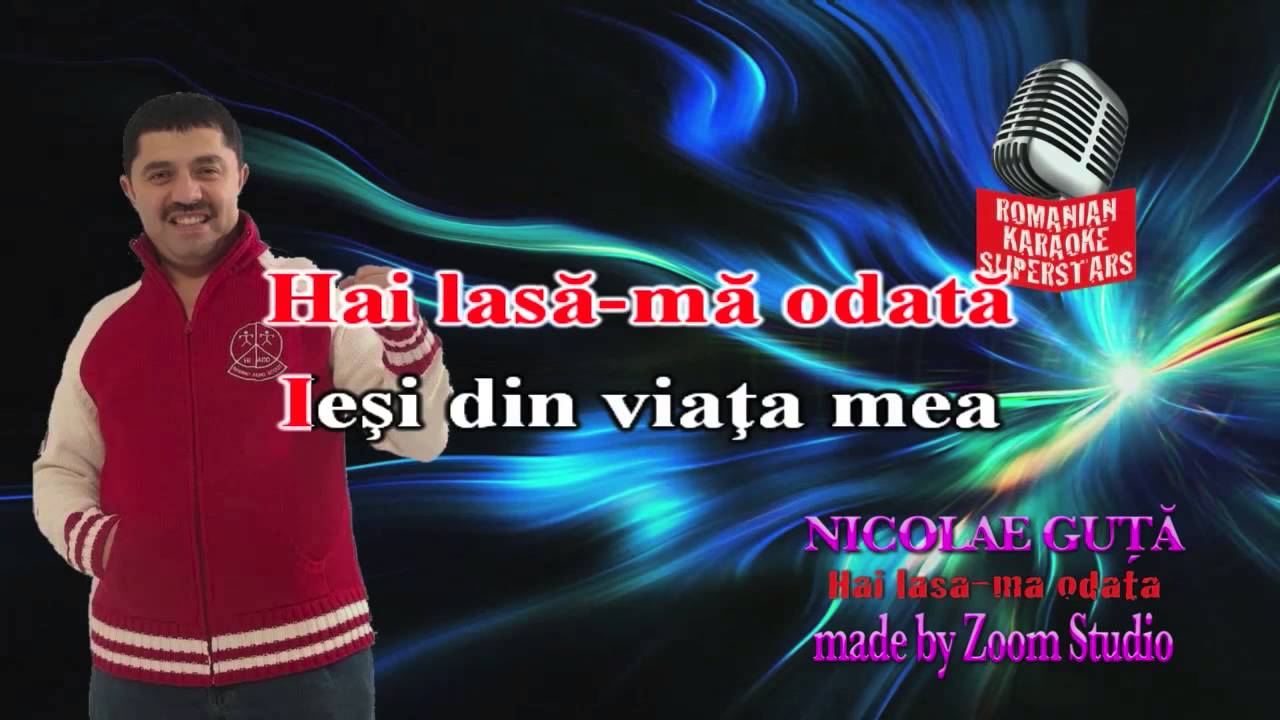 NICOLAE GUTA - HAI LASA-MA ODATA, KARAOKE SUPER STARS