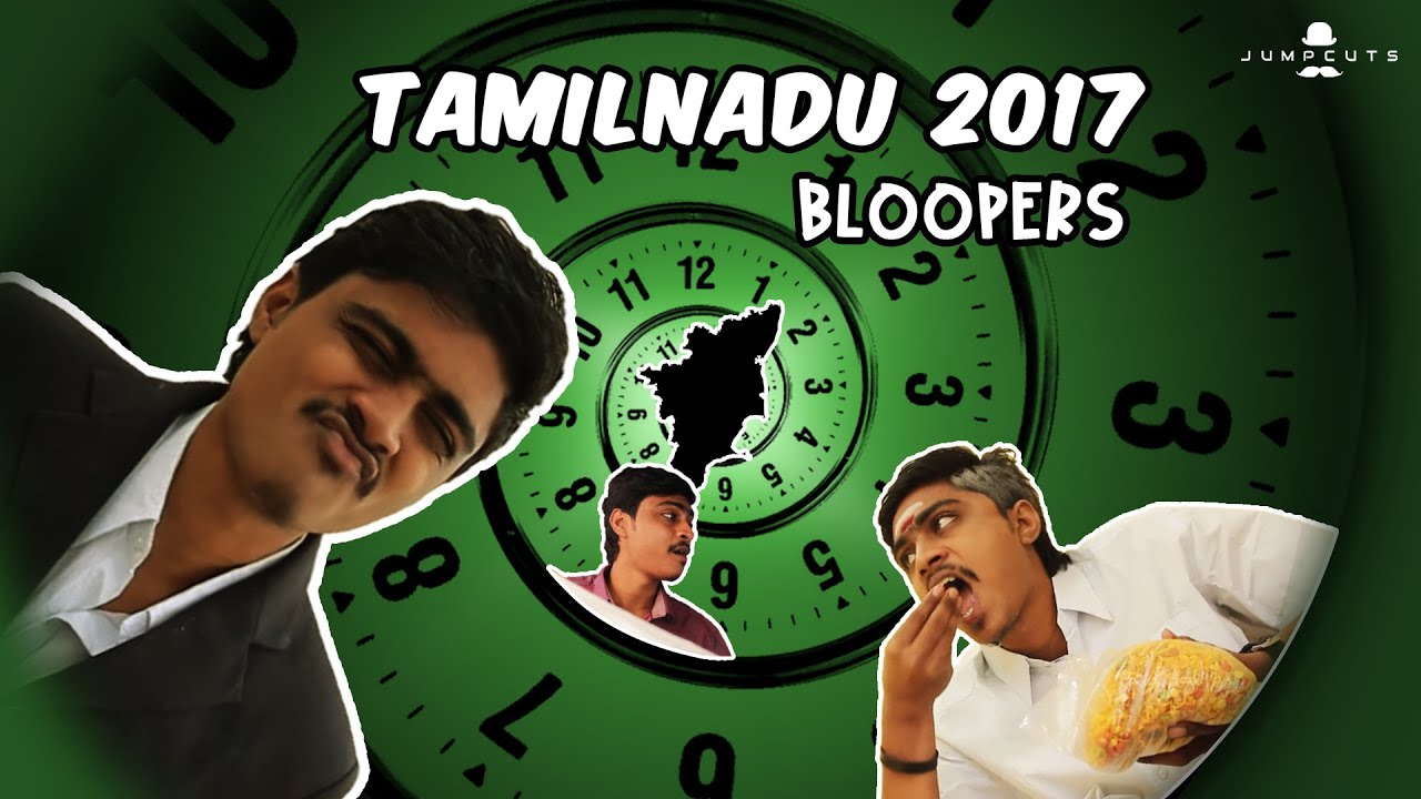 Tamil Nadu 2017   Bloopers