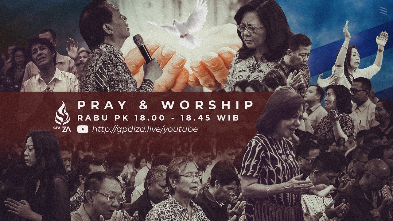 Pray & Worship Rabu 25 Februari 2026 - GPdI Zion Altar