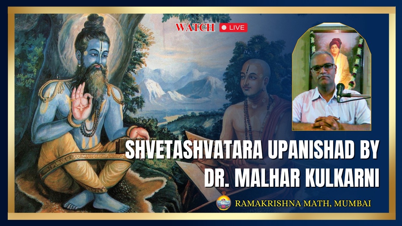 Shvetashvatara Upanishad - by Dr. Malhar Kulkarni  16.03.2026