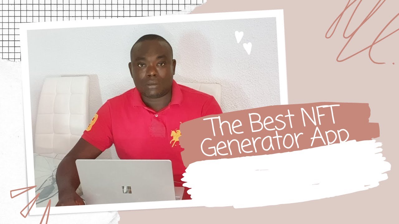 The Best NFT Generator App