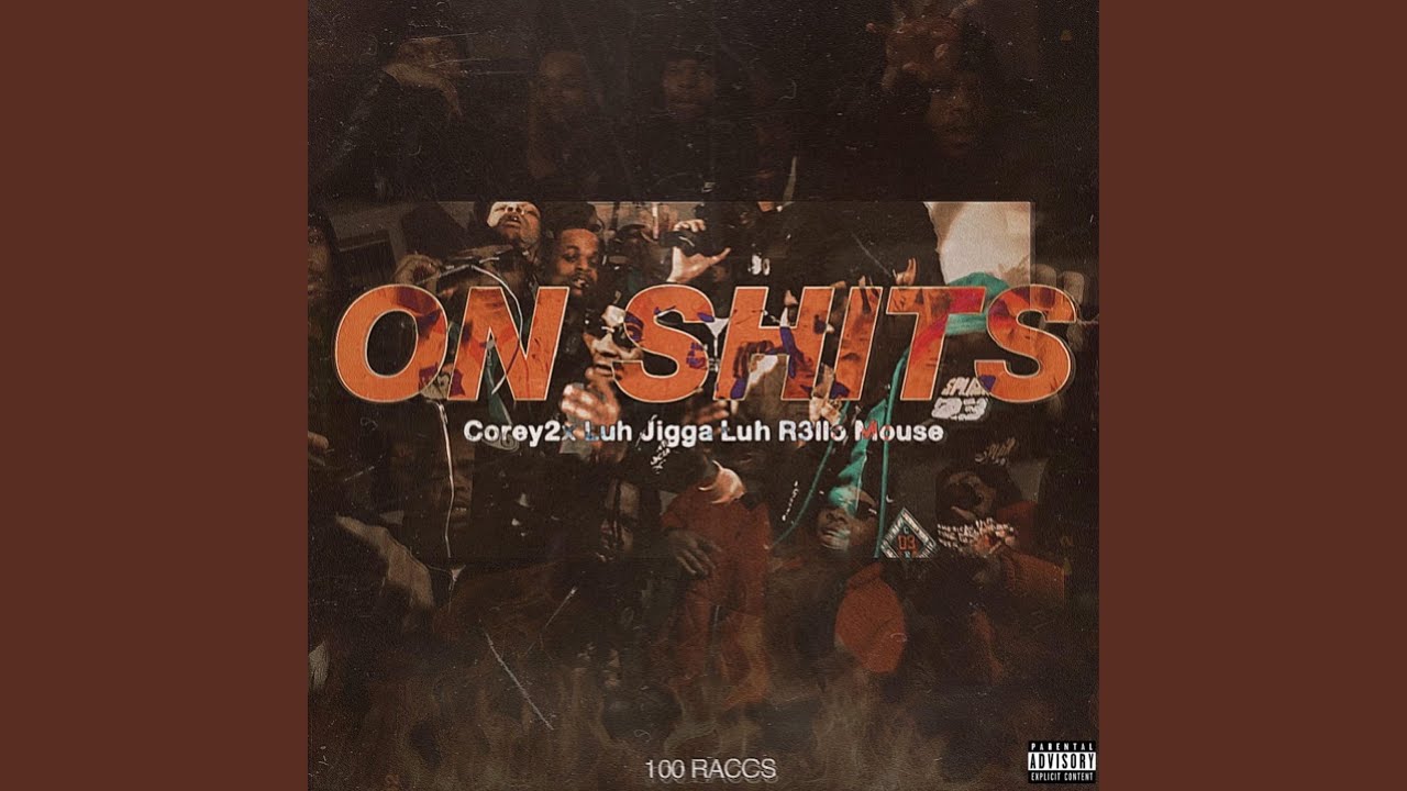 ON SHITS (feat. Luh R3llo, Luh Jigga & Mouse)
