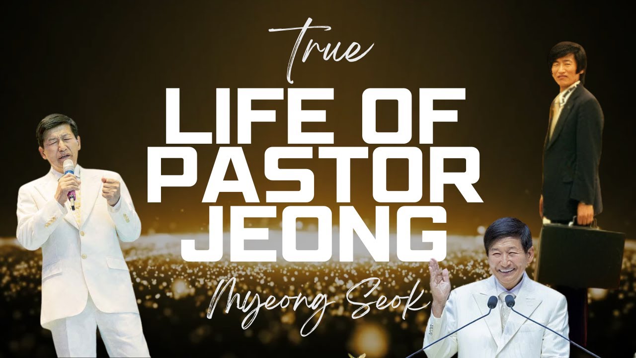 From Despair to Triumph: The Unbelievable Story of Pastor Jeong Myeong Seok | 정명석 목사님의 위대한 삶