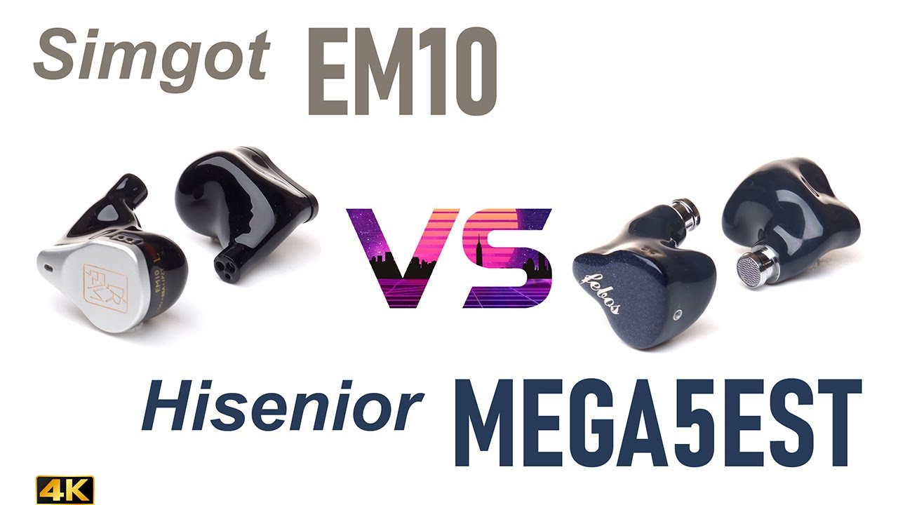 Simgot EM10 vs Hisenior Mega5EST