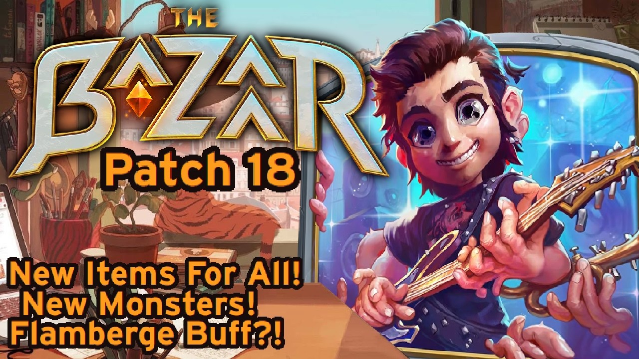 (The Bazaar) Patch 18 Notes To Study/Relax/Generate 'art' To