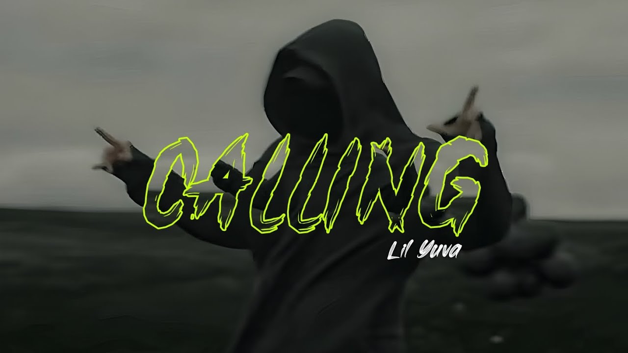 Lil Yuva – Calling || Sad Hinglish Rap || Freestyle