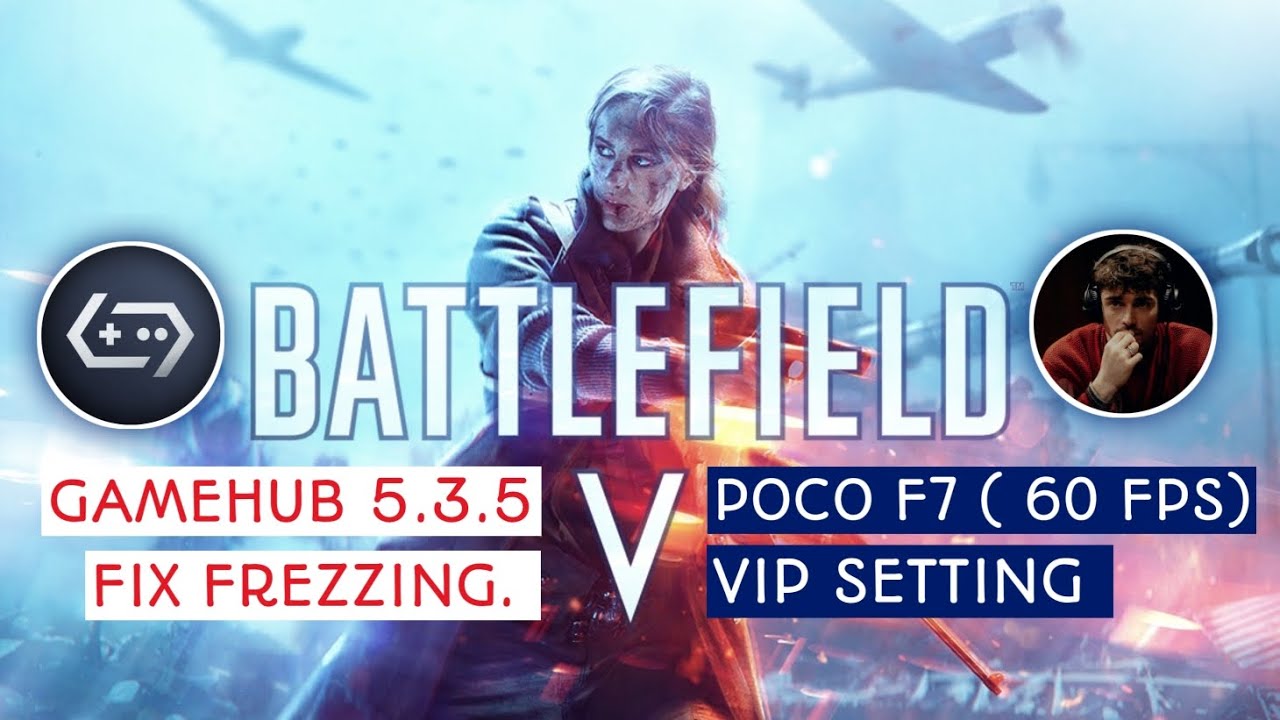 BATTLEFIELD V - POCO F7- GAMEHUB 5.3.5 (60 FPS) 