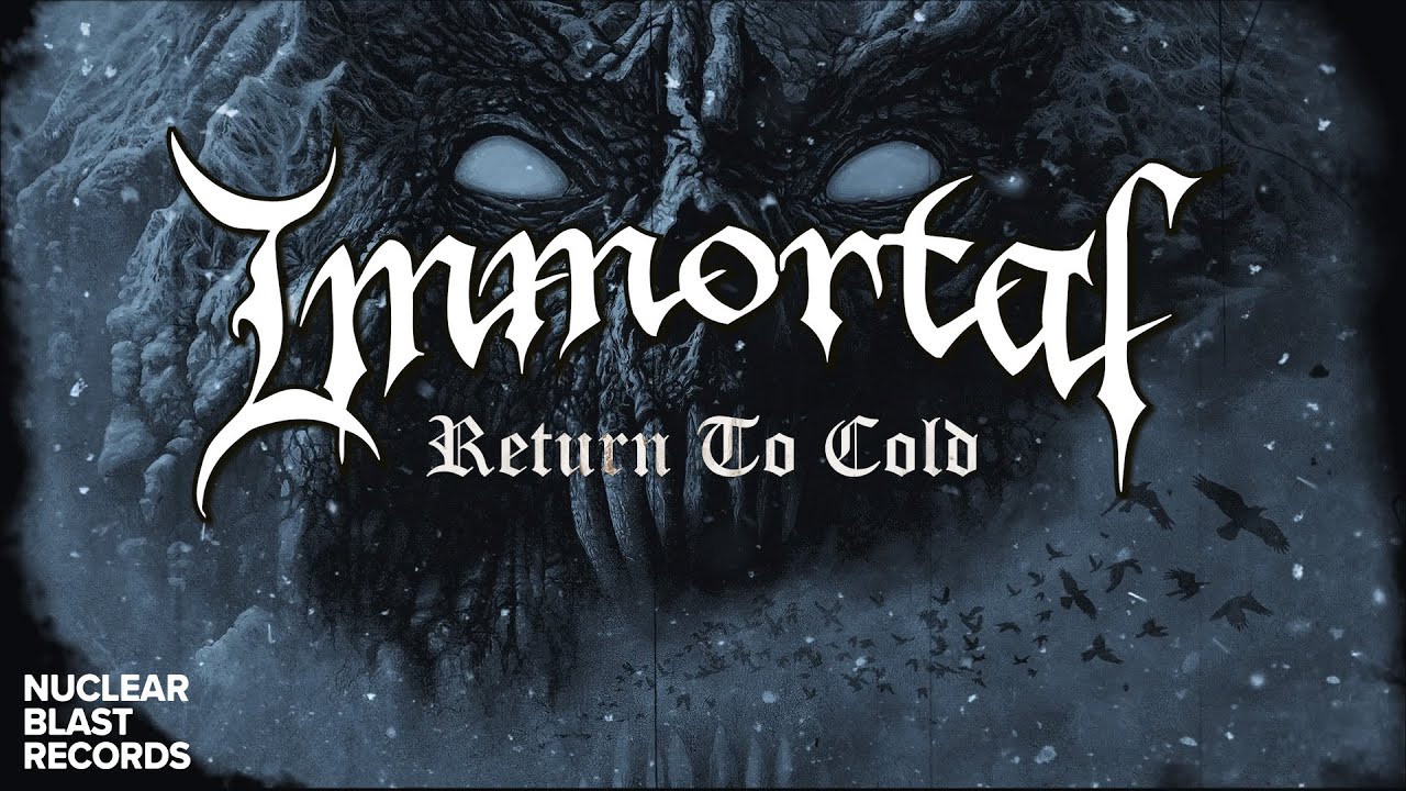 Immortal - Return To Cold (OFFICIAL LYRIC VIDEO)