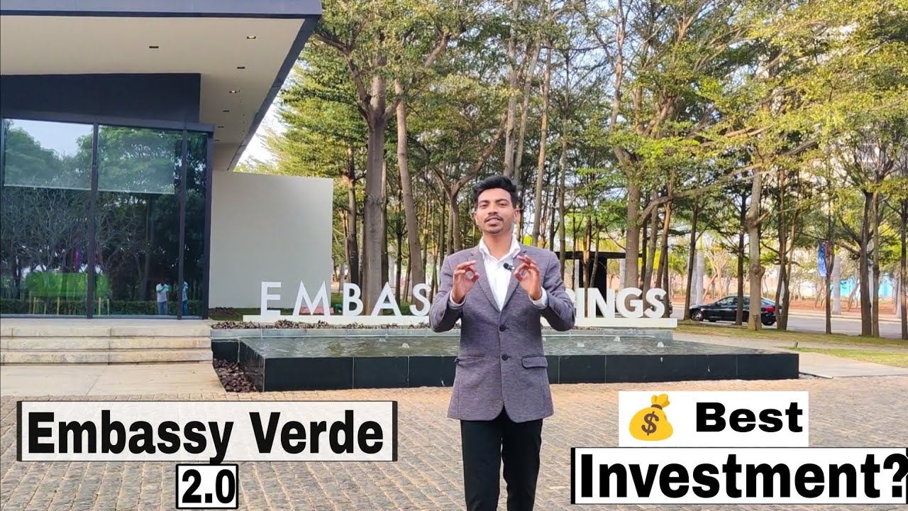 Embassy Verde 2.0 | Best Investment Opportunity in Bangalore
