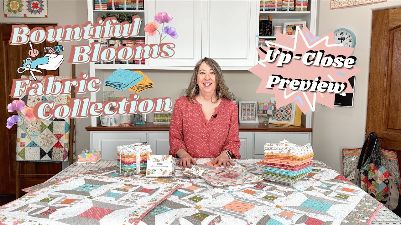 Bountiful Blooms Fabric Collection Preview