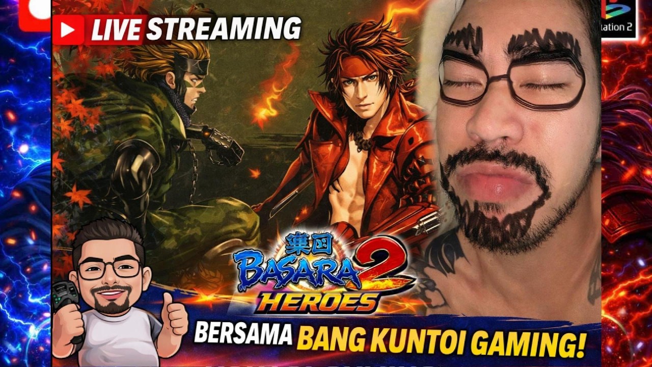 🔴 LIVE SEKARANG! Sengoku Basara 2 Heroes | Semua Karakter Overpower!